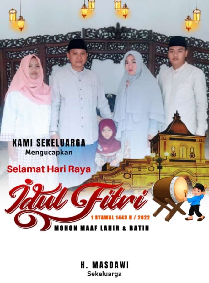 H. Masdawi Sekeluarga Mengucapkan Selamat Hari Raya Idul Fitri
