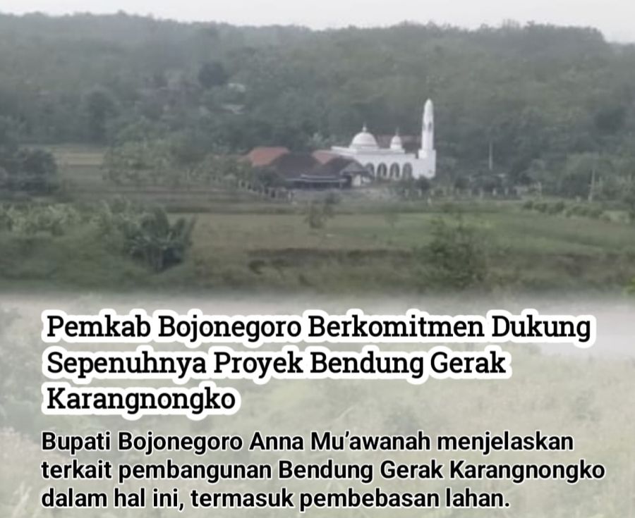 Pemkab Bojonegoro Berkomitmen Dukung Sepenuhnya Proyek Bendung Gerak Karangnongko