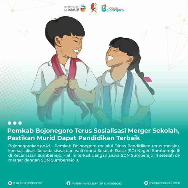 Pemkab Bojonegoro Pastikan Murid Dapat Pendidikan Terbaik Terus Lakukan Sosialisasi Merger Sekolah