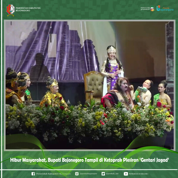 Rakaprah Bupati Bojonegoro Suguhkan Hiburan Rakyat dan Tampil di Ketoprak Plesiran Gentari Jagad